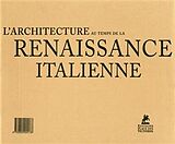 Broché L'architecture au temps de la Renaissance italienne de Marco Bussagli