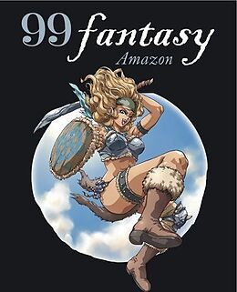 Broché 99 fantasy dessiner les amazones de 