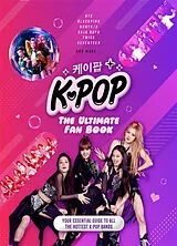 Broschiert K-pop, the ultimate fan book : BTS, Blackpink, Huntr/x, Saja Boys, Twice, Seventeen and more.... : your essential gui... von Malcolm Croft