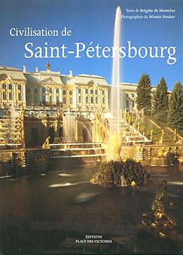 Broché Civilisation de Saint-Pétersbourg de Brigitte de; Denker, Winnie Montclos