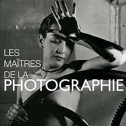 Broché Les Maitres de la Photographie de 