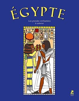 Broché Egypte, les grandes civilisations a colorier de 