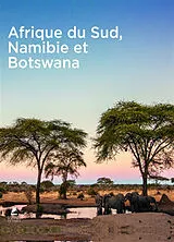 Broschiert South Africa : Namibia & Botswana. Afrique du Sud : Namibie & Botswana. Südafrika : Namibia & Botswana von 