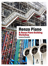 Broché Renzo Piano : & Renzo Piano building workshop de Lorenzo Ciccarelli
