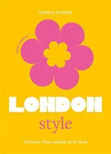 Broschiert Little book of London style : l'histoire d'une capitale de la mode von Karen Homer