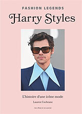 Broché Harry Styles : l'histoire d'une icône mode de Lauren Cochrane