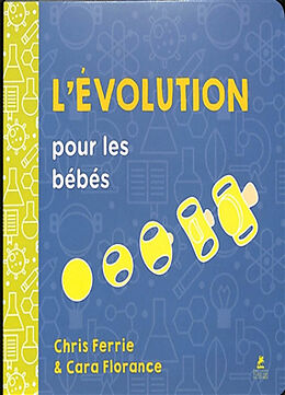 Broché L'évolution pour les bébés de Chris; Florance, Cara Ferrie