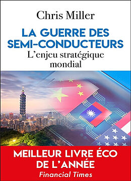 Broschiert La guerre des semi-conducteurs : l'enjeu stratégique mondial von Chris Miller
