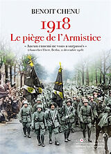 Broché 1918, le piège de l'armistice de Benoît Chenu