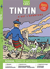 Revue Tintin, c'est l'aventure, n° 16. Ecosse, terre de mystères de Revue