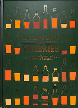 Broché Le grand livre des whiskies : notes de dégustation et conseils d'experts de Gavin D.; Roskrow, Dominic Smith