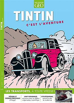 Revue Tintin, c'est l'aventure, n° 21. Les transports, à toute vitesse ! de Revue