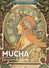 Broché Mucha : l'âme slave de l'Art nouveau de Fabienne Alice