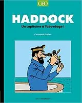 Kartonierter Einband Haddock : un capitaine à l'abordage ! von Christophe Quillien