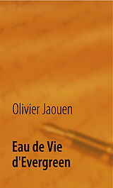 Couverture cartonnée Eau de Vie d'Evergreen de Olivier Jaouen