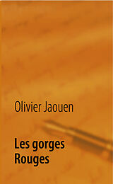 Couverture cartonnée Les Gorges Rouges de Olivier Jaouen
