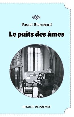 Couverture cartonnée Le puit des âmes de Pascal Blanchard