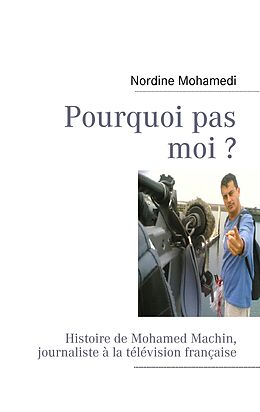 eBook (epub) Pourquoi pas moi ? de Nordine Mohamedi