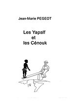 eBook (epub) Les Yapalf et les Cénouk de Jean-Marie Pégeot