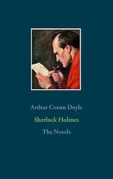 Kartonierter Einband (Kt) Sherlock Holmes - The Novels von Arthur Conan Doyle