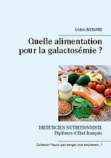 Kartonierter Einband Quelle alimentation pour la galactosémie ? von Cédric Menard