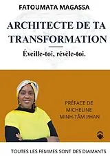 Kartonierter Einband Architecte de ta transformation von Fatoumata Magassa