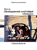 eBook (epub) Pour un développement rural intégré à Madagascar de Catherine Lonchambon