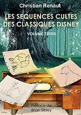 Kartonierter Einband Les séquences cultes des classiques Disney von Christian Renaut