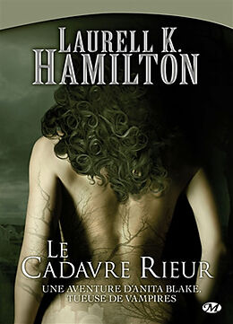 Broschiert Une aventure d'Anita Blake, tueuse de vampires. Vol. 2. Le cadavre rieur von Laurell K. Hamilton