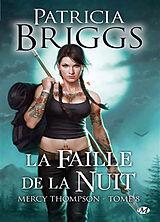 Broschiert Mercy Thompson. Vol. 8. La faille de la nuit von Patricia Briggs