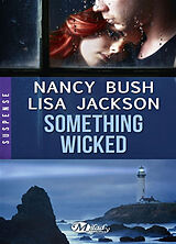 Broschiert Something wicked von Lisa Jackson, Nancy Bush