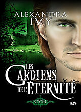 Broschiert Les gardiens de l'éternité. Vol. 12. Cyn von Alexandra Ivy