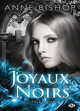 Broché Joyaux noirs. Vol. 1. Fille du sang de Anne Bishop