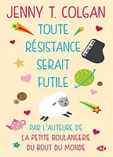 Broschiert Toute résistance serait futile von Jenny Colgan