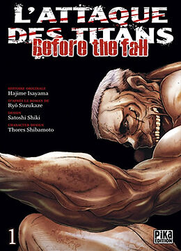 Broschiert L'attaque des titans : before the fall. Vol. 1 von Ryô; Shiki, Satoshi Suzukase