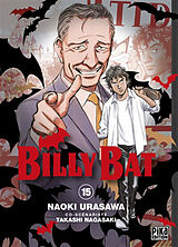 Broschiert Billy Bat. Vol. 15 von Naoki; Nagasaki, Takashi Urasawa