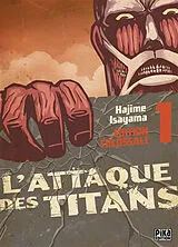 Broschiert L'attaque des titans : édition colossale. Vol. 1 von Hajime Isayama