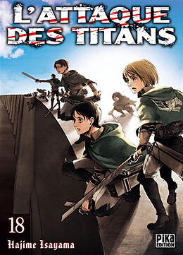 Broschiert L'attaque des titans. Vol. 18 von Hajime Isayama