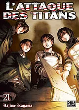Broschiert L'attaque des titans. Vol. 21 von Hajime Isayama