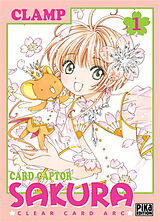 Broché Card Captor Sakura : Clear Card Arc. Vol. 1 de Clamp