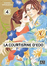 Broschiert La courtisane d'Edo. Vol. 4 von Kanoko Sakurakouji