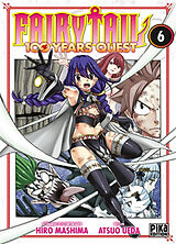 Broschiert Fairy Tail : 100 years quest. Vol. 6 von Hiro; Ueda, Atsuo Mashima