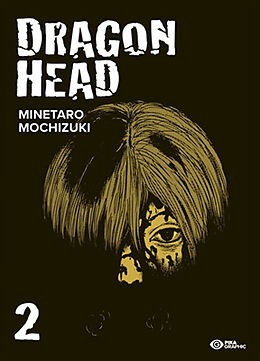 Broché Dragon head. Vol. 2 de Minetaro Mochizuki