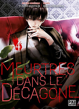 Broché Meurtres dans le Décagone. Vol. 4 de Yukito; Kiyohara, Hiro Ayatsuji