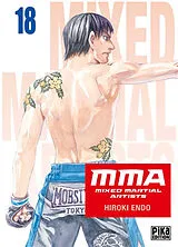 Broschiert MMA : mixed martial artists. Vol. 18 von Hiroki Endo