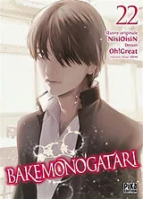 Broschiert Bakemonogatari. Vol. 22 von Ishin; Oh! Great; Vofan Nishio