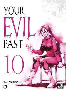 Broché Your evil past. Vol. 10 de Sano-t+sano-t