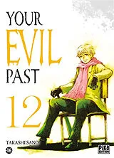 Broschiert Your evil past. Vol. 12 von Takashi Sano