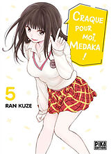 Broché Craque pour moi, Medaka !. Vol. 5 de Kuze-r+kuze-r