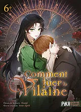 Broschiert Comment tuer la vilaine. Vol. 6 von Haegi